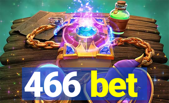 466 bet